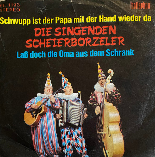 Die 3 Singenden Scheierborzeler Vom MCC - Schwupp Ist Der Papa Mir Der Hand Wieder Da | Bellaphon (BL 1193) - 2