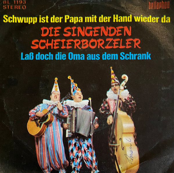 Die 3 Singenden Scheierborzeler Vom MCC - Schwupp Ist Der Papa Mir Der Hand Wieder Da | Bellaphon (BL 1193) - main