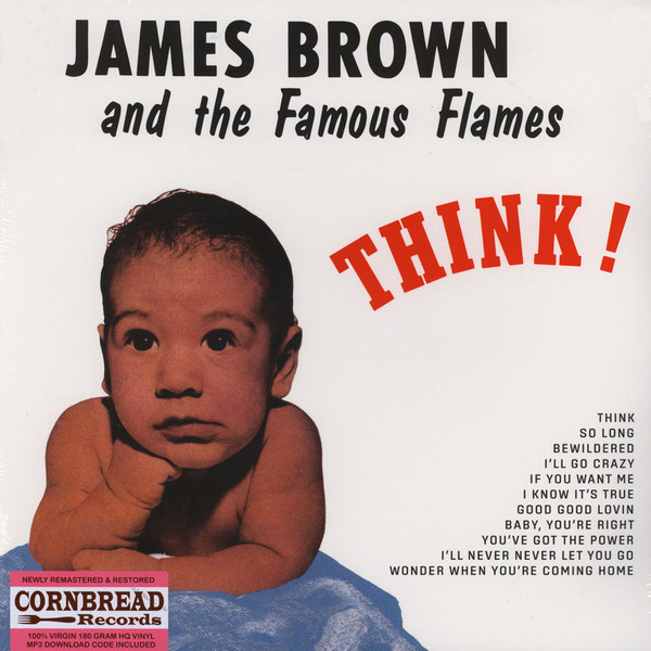 James Brown & The Famous Flames - Think! | Cornbread Records (CRNBR16002) - main James Brown & The Famous Flames - Think! | Cornbread Records (CRNBR16002) - main