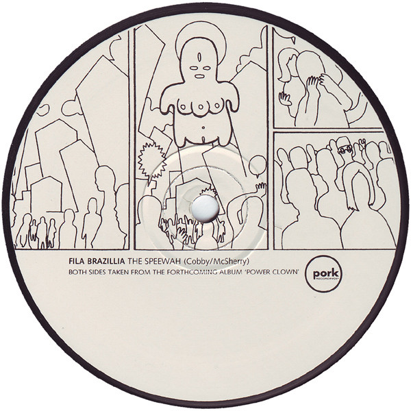 Fila Brazillia - The Speewah / Feathery Legs | Pork Recordings (Pork 056)