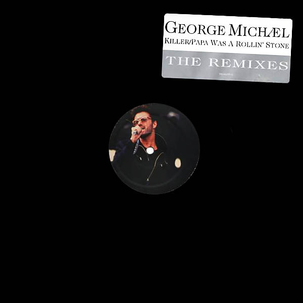 George Michael - Killer / Papa Was A Rollin' Stone (The Remixes) | Hollywood Records (HR-66289-0) - main George Michael - Killer / Papa Was A Rollin' Stone (The Remixes) | Hollywood Records (HR-66289-0) - main