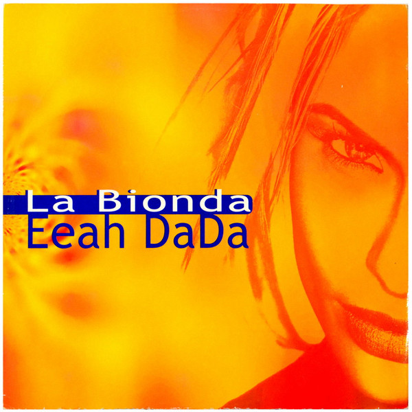 La Bionda - Eeah DaDa | Baby Records International (BRI 2007)