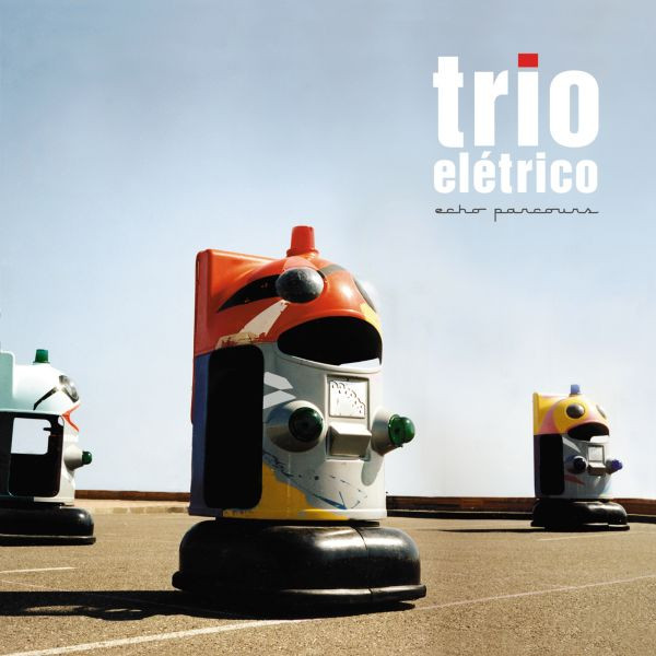 Trio Elétrico - Echo Parcours | Stereo Deluxe (SDR 1012) - main