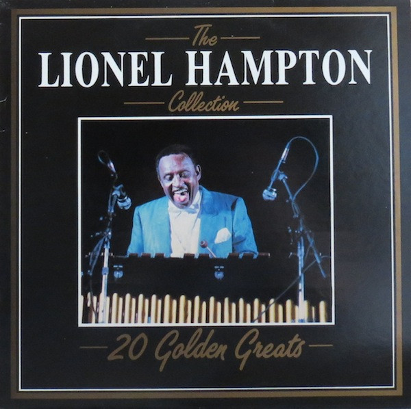 Lionel Hampton - The Lionel Hampton Collection - 20 Golden Greats | Deja Vu (DVLP 2065)