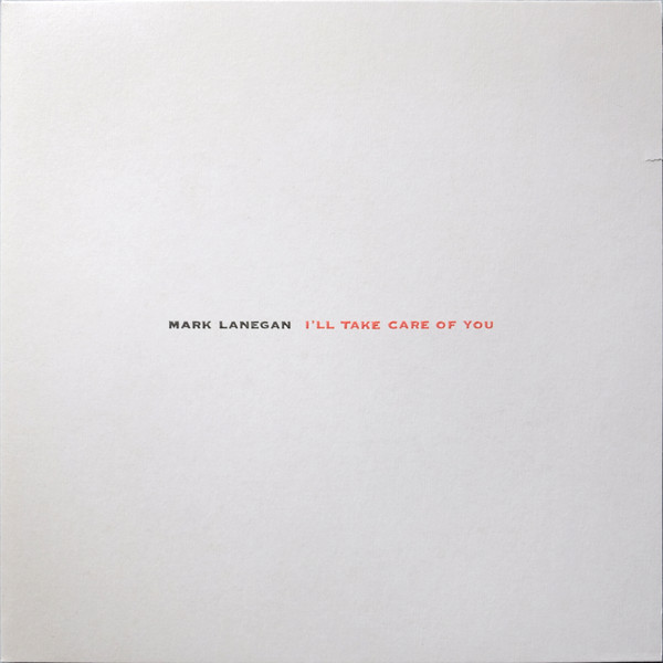 Mark Lanegan - I'll Take Care Of You | Sub Pop (SP 445) - main