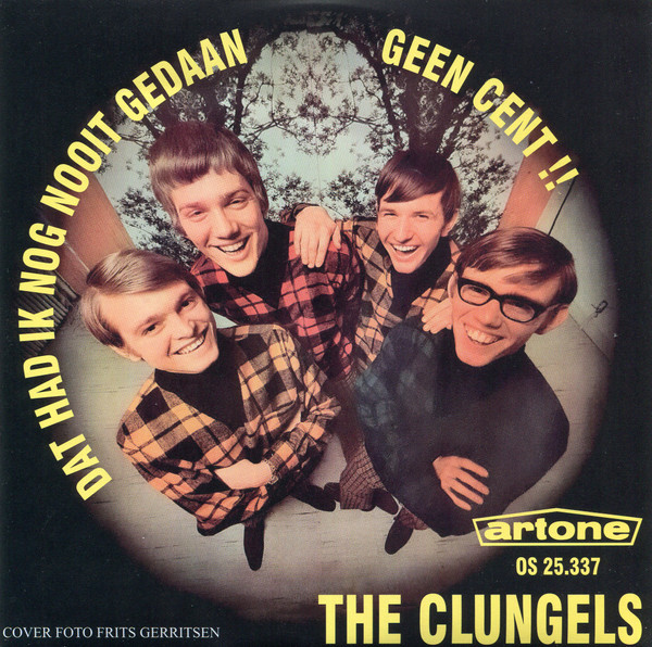 The Clungels - Dat Had Ik Nog Nooit Gedaan / Geen Cent !! | Artone (OS 25.337) - main
