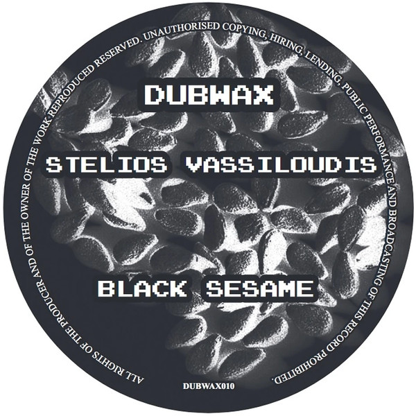 Stelios Vassiloudis - Black Sesame | Dubwax (DUBWAX010)