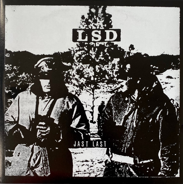 LSD - Jast Last | Not On Label (LSD ) (LSD#1) LSD - Jast Last | Not On Label (LSD ) (LSD#1)