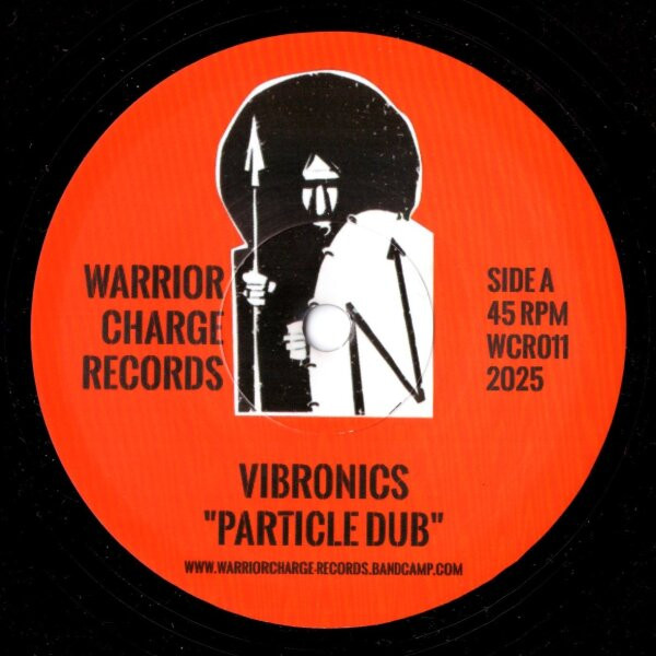 Vibronics - Particle Dub | Warrior Charge Records (WCR011) - main