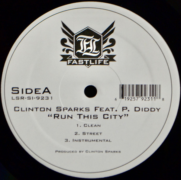 Clinton Sparks - Run This City / Whatever It Takes | Fastlife (LSR-SI-9231) - 2