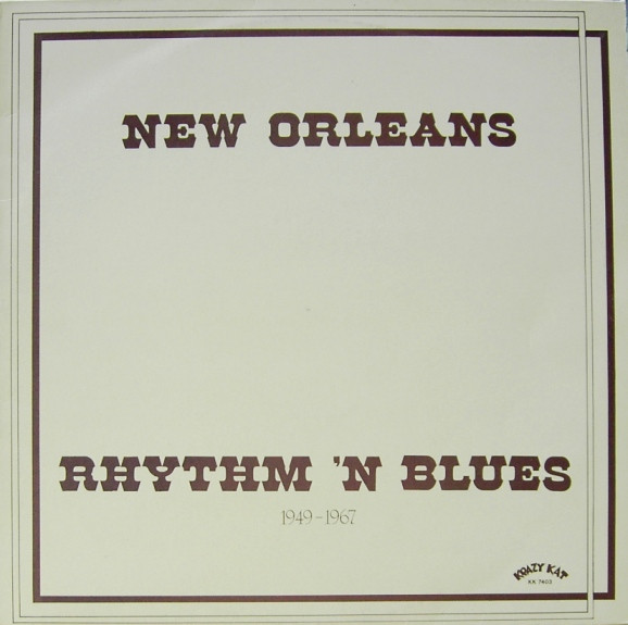 Various - New Orleans Rhythm 'N Blues 1949-1967 | Krazy Kat (KK 7403)