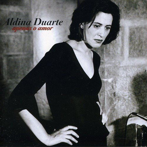 Aldina Duarte - Apenas O Amor | EMI (7243 5 98283 2 9)