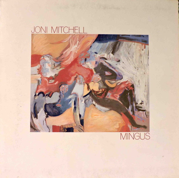 Joni Mitchell - Mingus | Asylum Records (53091) - main Joni Mitchell - Mingus | Asylum Records (53091) - main