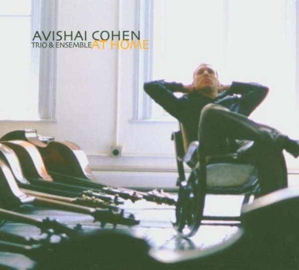 Avishai Cohen Trio & Avishai Cohen Ensemble - At Home | Nocturne (NTCD364) - main