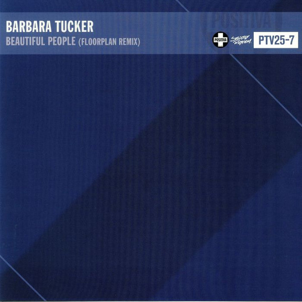 Barbara Tucker - Beautiful People (Floorplan Remix) | Positiva (12PTV-257)