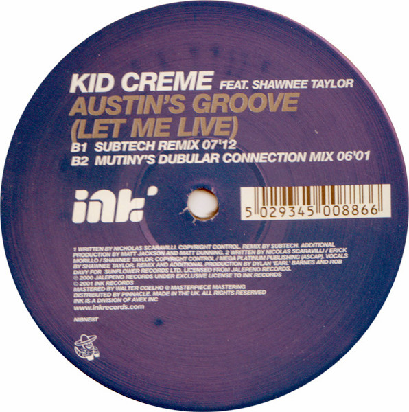 Kid Crème Feat. Shawnee Taylor - Austin's Groove (Let Me Live) | Ink Records (NIBNE8T) - 2 Kid Crème Feat. Shawnee Taylor - Austin's Groove (Let Me Live) | Ink Records (NIBNE8T) - 2