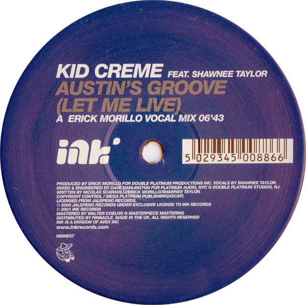 Kid Crème Feat. Shawnee Taylor - Austin's Groove (Let Me Live) | Ink Records (NIBNE8T) - main Kid Crème Feat. Shawnee Taylor - Austin's Groove (Let Me Live) | Ink Records (NIBNE8T) - main