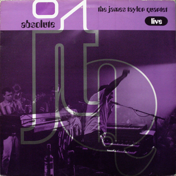 The James Taylor Quartet - Absolute - J.T.Q. Live | Big Life (BLR LP 13)