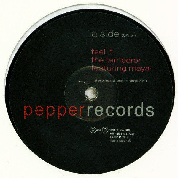 The Tamperer Featuring Maya - Feel It | Pepper Records (TAMP R 001 P) - main