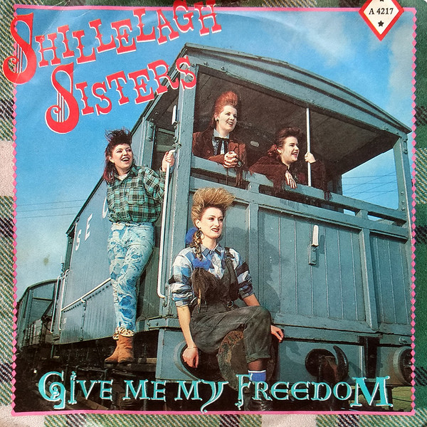 The Shillelagh Sisters - Give Me My Freedom | CBS (A 4217)