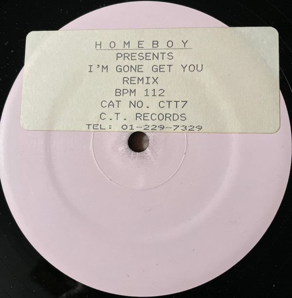 Homeboy - I'm Gonna Get You | C.T. Records (CTT07) - main