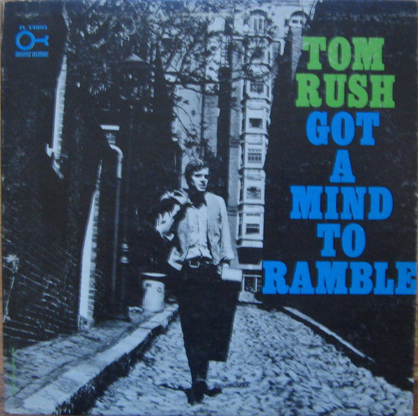 Tom Rush - Got A Mind To Ramble | Prestige Folklore (FL 14003)