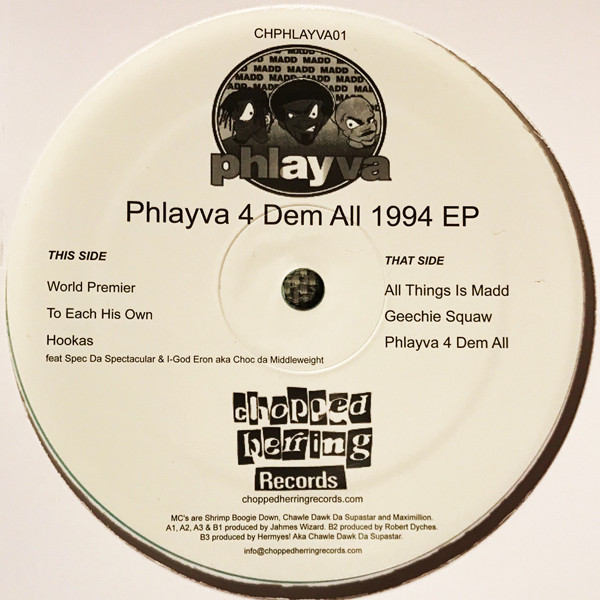 Madd Phlayva - Phlayva 4 Dem All 1994 EP | Chopped Herring Records (CHPHLAYVA01) - 3 Madd Phlayva - Phlayva 4 Dem All 1994 EP | Chopped Herring Records (CHPHLAYVA01) - 3
