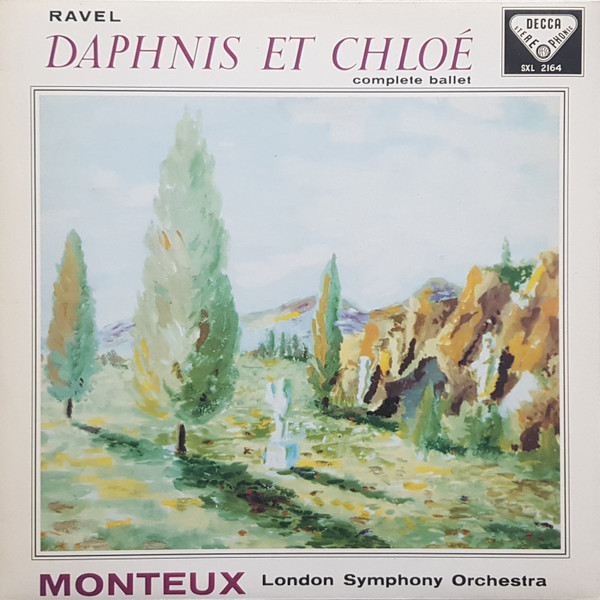 Maurice Ravel , Pierre Monteux , London Symphony Orchestra - Daphnis Et Chloé | Decca (SXL 2164)