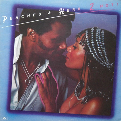 Peaches & Herb - 2 Hot! | Polydor (2391 378)