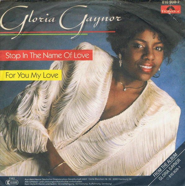 Gloria Gaynor - Stop In The Name Of Love | Polydor (810 908-7)