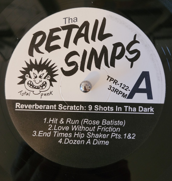 Tha Retail Simps - Reverberant Scratch: 9 Shots In Tha Dark [Vinyl] | Total Punk (TPR-122) - 3