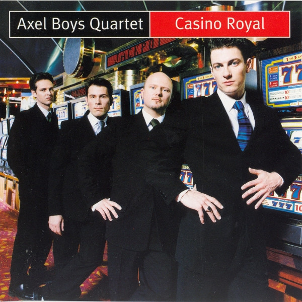 The Axel Boys Quartet - Casino Royal | Edel (0044382 ERE)