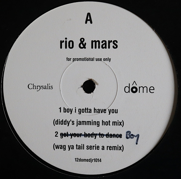 Rio & Mars - Boy I Gotta Have You | Dome Records (12domedjr1014) Rio & Mars - Boy I Gotta Have You | Dome Records (12domedjr1014)