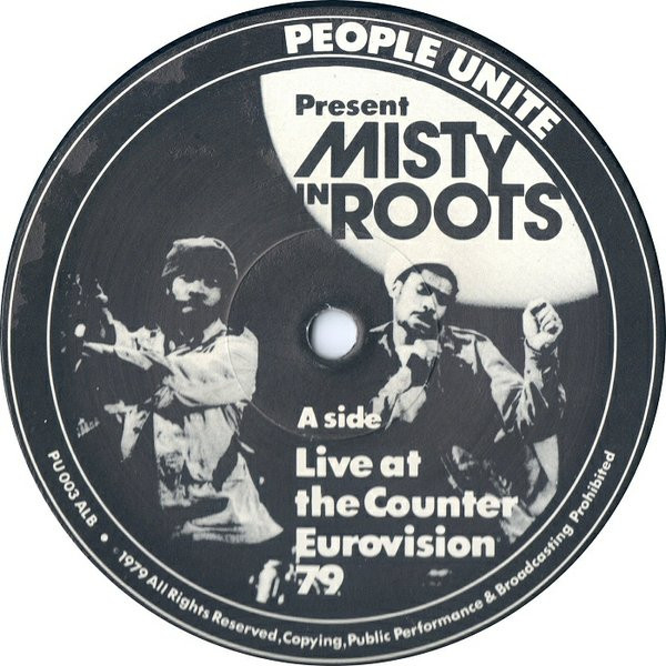Misty In Roots - Live At The Counter Eurovision 79 | People Unite (PU 003 ALB) - 3 Misty In Roots - Live At The Counter Eurovision 79 | People Unite (PU 003 ALB) - 3