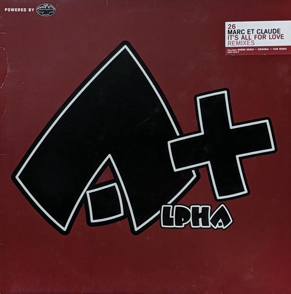 Marc Et Claude - It's All For Love (Remixes) | Alpha+ (ABCD 0326-6) - main Marc Et Claude - It's All For Love (Remixes) | Alpha+ (ABCD 0326-6) - main