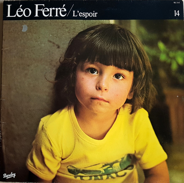 Léo Ferré - L'espoir 14 | Barclay (90 314) - main Léo Ferré - L'espoir 14 | Barclay (90 314) - main