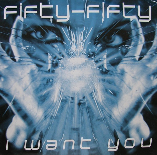 Fifty Fifty - I Want You | Art Records (ART 800-02) - main Fifty Fifty - I Want You | Art Records (ART 800-02) - main