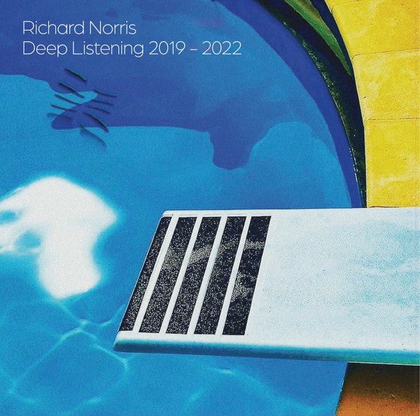 Richard Norris - Deep Listening 2019 - 2022 | Group Mind (GM023) - main
