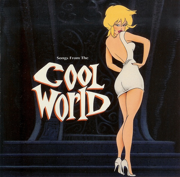 Various - Songs From The Cool World (Music From And Inspired By The Motion Picture) | Warner Bros. Records (9362- 45009-1)