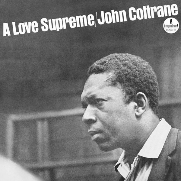 John Coltrane - A Love Supreme | Impulse! (B0032077-01) - main