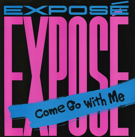 Exposé - Come Go With Me | Arista (AD1-9539) - main