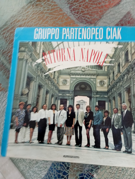 Gruppo Partenopeo Ciak - Ritorna Napoli | Fonit Cetra (PL784) - 2