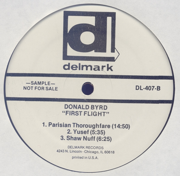 Donald Byrd - First Flight | Delmark Records (DL-407) - 4 Donald Byrd - First Flight | Delmark Records (DL-407) - 4