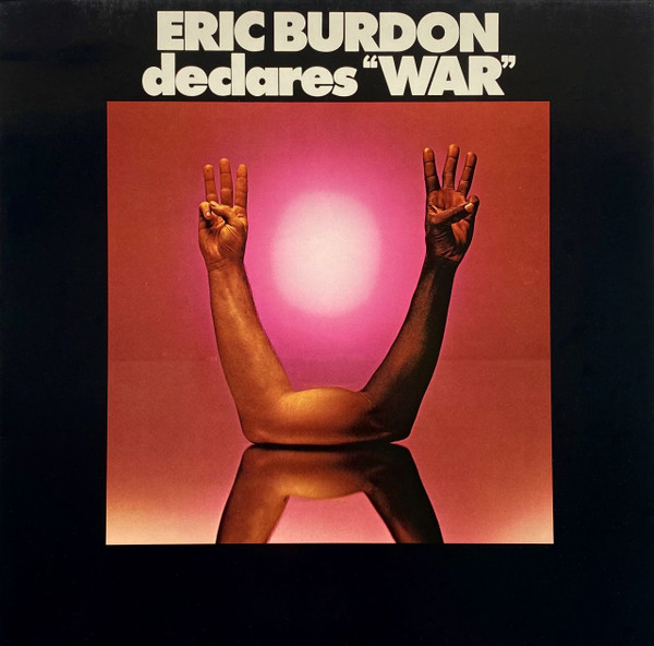 Eric Burdon & War - Eric Burdon Declares “War” | LAX Records (0060.154) - main Eric Burdon & War - Eric Burdon Declares “War” | LAX Records (0060.154) - main