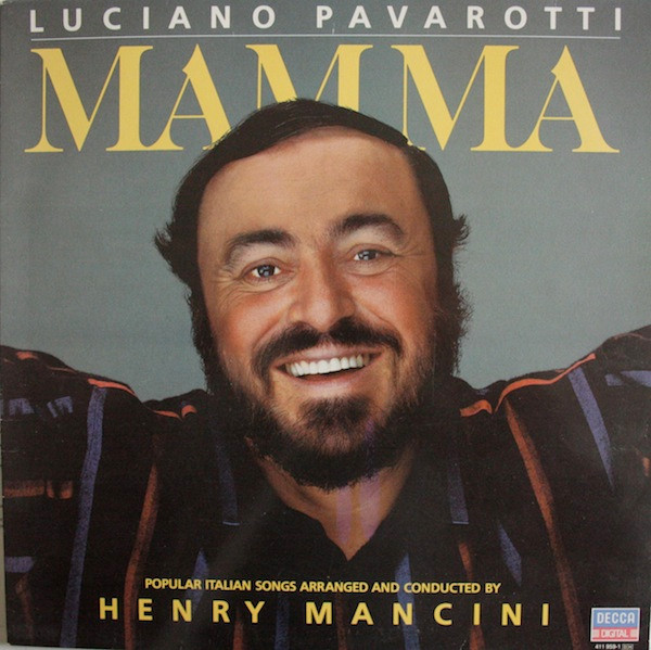 Luciano Pavarotti , Henry Mancini - Mamma | Decca (411 959-1)