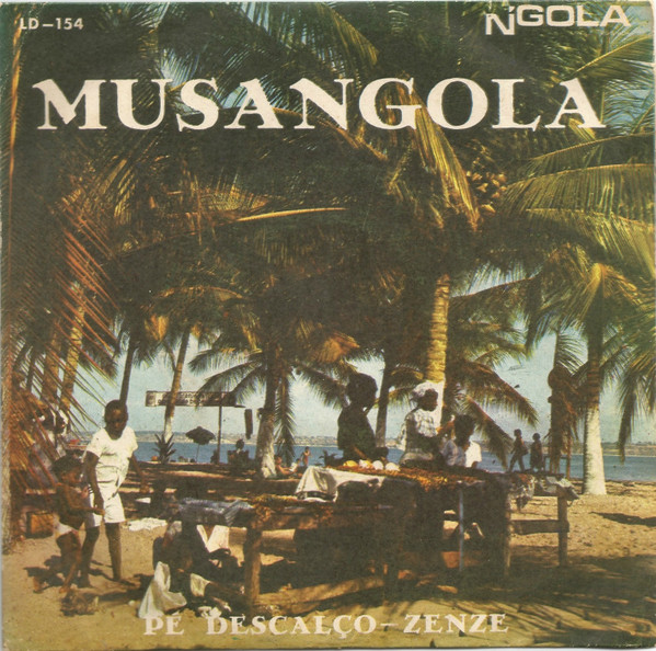 Musangola - Pé Descalço / Zenze | N'Gola (LD-154)