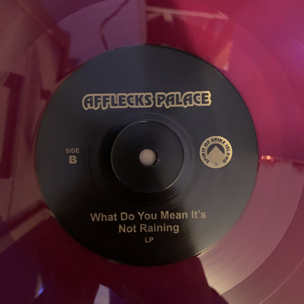 Afflecks Palace - What Do You Mean It's Not Raining? | Spirit of Spike Island Records (none) - 4 Afflecks Palace - What Do You Mean It's Not Raining? | Spirit of Spike Island Records (none) - 4