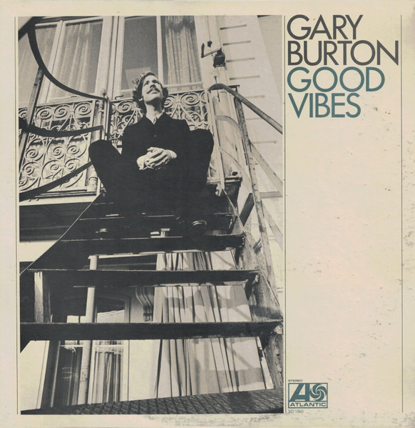 Gary Burton - Good Vibes | Atlantic (SD 1560)