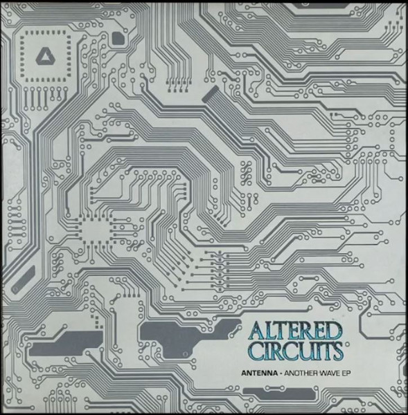 Antenna - Another Wave EP | Altered Circuits (ALT013)