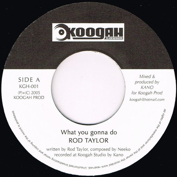 Rod Taylor - What You Gonna Do | Koogah Sound (KGH-001)